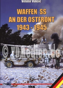 Waffen SS an der Ostfront 1943-1945