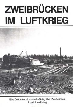 Zweibrücken im Luftkrieg