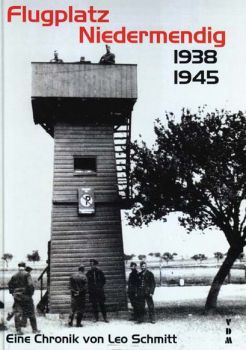 FLUGPLATZ NIEDERMENDIG 1938-1945