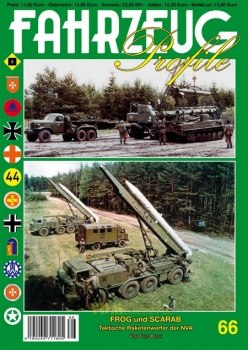 FAHRZEUG Profile 66: FROG und SCARAB - taktische Raketenwerfer der NVA - Fred Koch