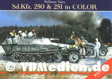 Sd.Kfz. 250 & 251 in Color Inkl. 2 Poster - Waldemar Trojca