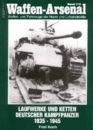 (WA 172) Laufwerke und Ketten Deutscher Kampfpanzer 1935-1945