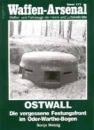 (WA 177) OSTWALL - Die vergessene Festungsfront im Oder-Warthe-B