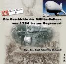 Die Geschichte der Militär-Ballone von 1794 bis zur Gegenwart (Chronik Spezial 5)